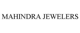 MAHINDRA JEWELERS