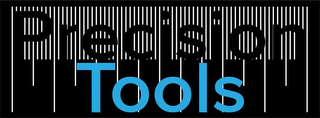 PRECISION TOOLS