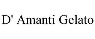 D' AMANTI GELATO