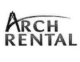 ARCH RENTAL