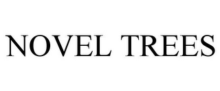 NOVEL TREES