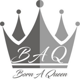 BAQ BORN A QUEEN