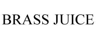 BRASS JUICE