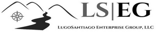 LS|EG LUGOSANTIAGO ENTERPRISE GROUP, LLC