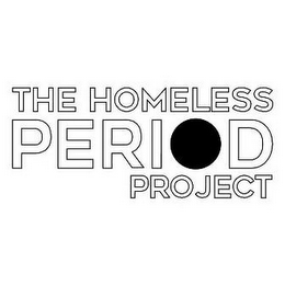THE HOMELESS PERIOD PROJECT