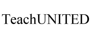 TEACHUNITED