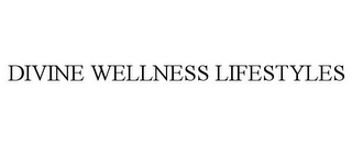 DIVINE WELLNESS LIFESTYLES