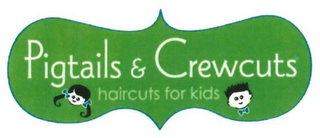 PIGTAILS & CREWCUTS HAIRCUTS FOR KIDS