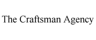 THE CRAFTSMAN AGENCY
