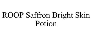 ROOP SAFFRON BRIGHT SKIN POTION