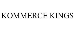 KOMMERCE KINGS