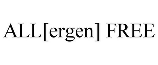 ALL[ERGEN] FREE