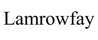 LAMROWFAY