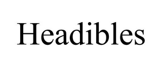 HEADIBLES