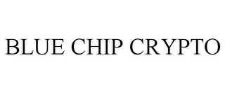 BLUE CHIP CRYPTO