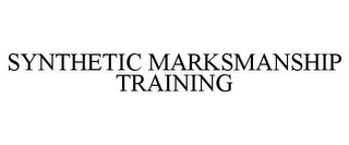 SYNTHETIC MARKSMANSHIP TRAINING