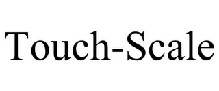 TOUCH-SCALE