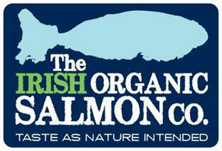 THE IRISH ORGANIC SALMON CO. TASTE AS NATURE INTENDED