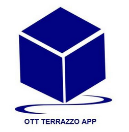 OTT TERRAZZO APP