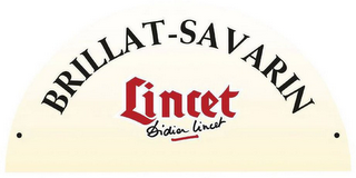 BRILLAT-SAVARIN LINCET DIDIER LINCET