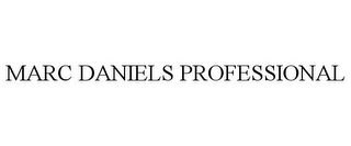 MARC DANIELS PROFESSIONAL