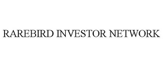 RAREBIRD INVESTOR NETWORK