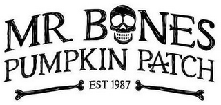 MR. BONES PUMPKIN PATCH EST 1987