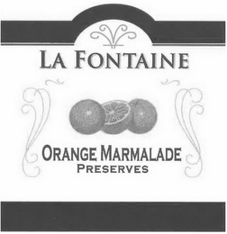 LA FONTAINE ORANGE MARMALADE PRESERVES