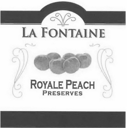 LA FONTAINE ROYALE PEACH PRESERVES