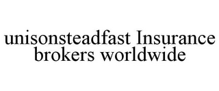 UNISONSTEADFAST INSURANCE BROKERS WORLDWIDE