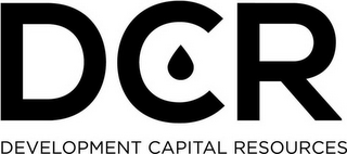 DCR DEVELOPMENT CAPITAL RESOURCES