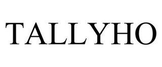 TALLYHO