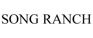 SONG RANCH