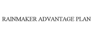 RAINMAKER ADVANTAGE PLAN