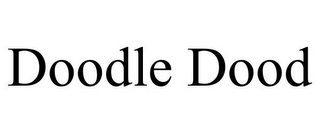 DOODLE DOOD