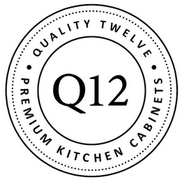 Q12 ·QUALITY TWELVE·PREMIUM KITCHEN CABINETS