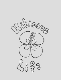 HIBISCUS LIFE