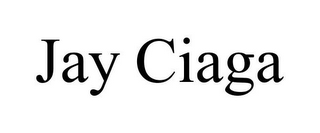 JAY CIAGA