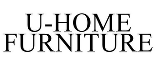 U-HOME FURNITURE
