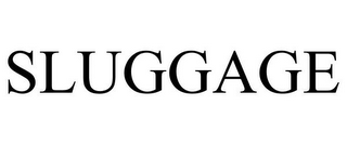 SLUGGAGE
