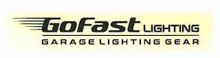 GOFASTLIGHTING GARAGE LIGHTING GEAR