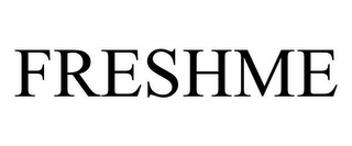 FRESHME