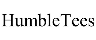 HUMBLETEES