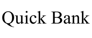 QUICK BANK