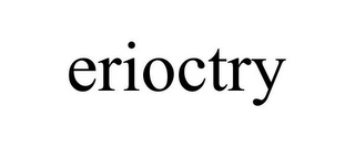 ERIOCTRY