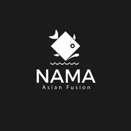 NAMA ASIAN FUSION