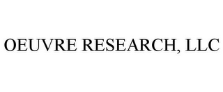 OEUVRE RESEARCH, LLC