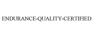 ENDURANCE-QUALITY-CERTIFIED