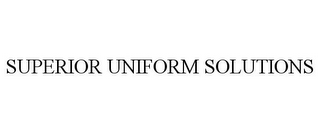 SUPERIOR UNIFORM SOLUTIONS