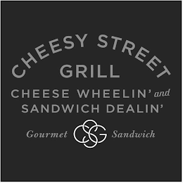 CHEESY STREET GRILL CHEESE WHEELIN' ANDSANDWICH DEALIN' GOURMET CSG SANDWICH